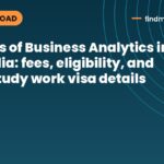 Masters of Business Analytics in Australia: fees, eligibility, and post-study work visa details