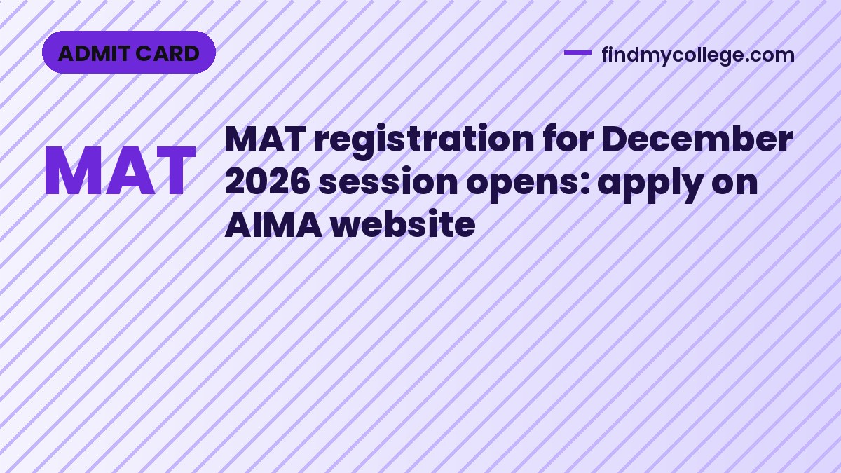 MAT registration for December 2026 session opens: apply on AIMA website