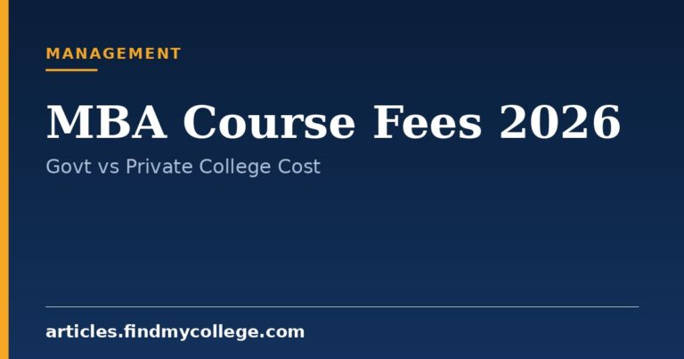 MBA Course Fees 2026: Government vs Private College Cost