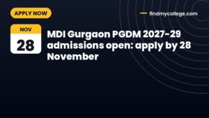 MDI Gurgaon PGDM 2027-29 admissions open: apply by 28 November