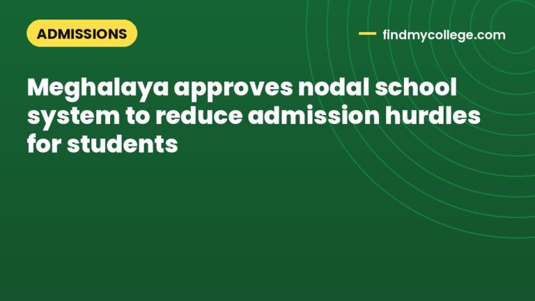 Meghalaya approves nodal school system to reduce admission hurdles for students