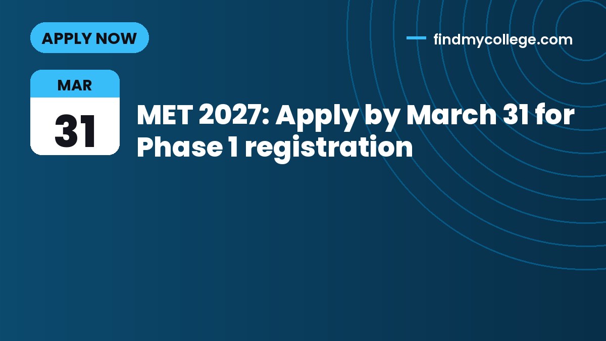 MET 2027: Apply by March 31 for Phase 1 registration