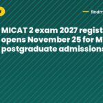 MICAT 2 exam 2027 registration opens November 25 for MICA postgraduate admissions
