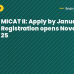 MICAT II: Apply by January 30. Registration opens November 25
