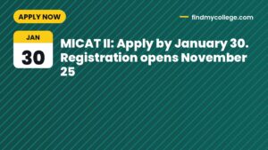 MICAT II: Apply by January 30. Registration opens November 25