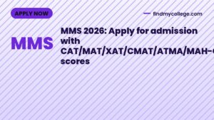 MMS 2026: Apply for admission with CAT/MAT/XAT/CMAT/ATMA/MAH-CET scores