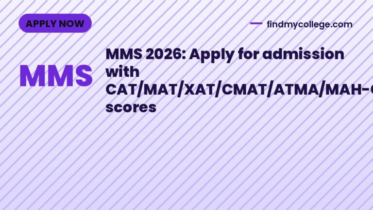 MMS 2026: Apply for admission with CAT/MAT/XAT/CMAT/ATMA/MAH-CET scores