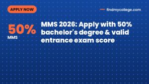 MMS 2026: Apply with 50% bachelor's degree & valid entrance exam score