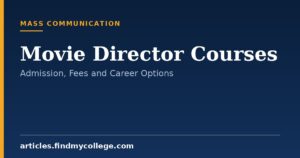 Movie Director Courses: Degree, Diploma Programs and Career Scope