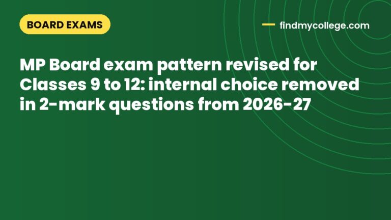 MP Board exam pattern revised for Classes 9 to 12: internal choice removed in 2-mark questions from 2026-27