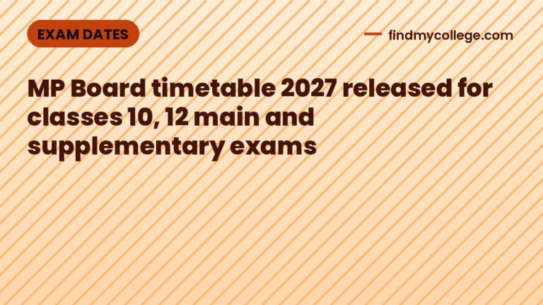 MP Board timetable 2027 released for classes 10, 12 main and supplementary exams
