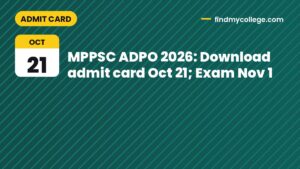MPPSC ADPO 2026: Download admit card Oct 21; Exam Nov 1