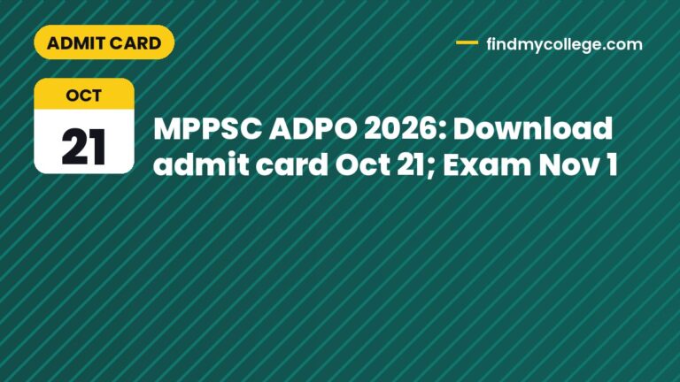MPPSC ADPO 2026: Download admit card Oct 21; Exam Nov 1