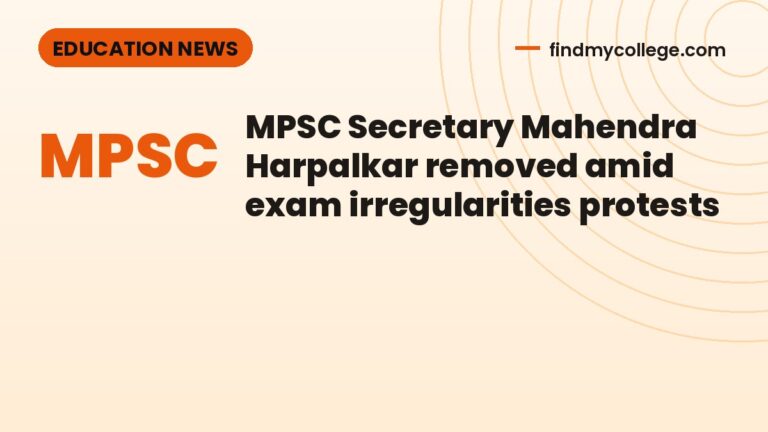 MPSC Secretary Mahendra Harpalkar removed amid exam irregularities protests