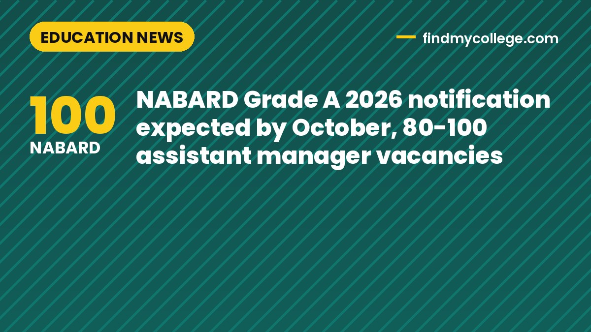 NABARD Grade A 2026 notification expected by October, 80-100 assistant manager vacancies