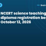 NCERT science teaching diploma registration begins October 12, 2026