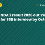 NDA 2 result 2026 out: register for SSB interview by October 23