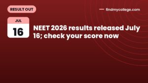 NEET 2026 results released July 16; check your score now
