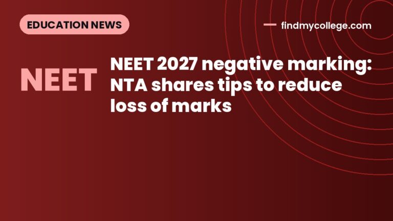 NEET 2027 negative marking: NTA shares tips to reduce loss of marks