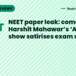 NEET paper leak: comedian Harshit Mahawar’s ‘AIR 1’ show satirises exam system