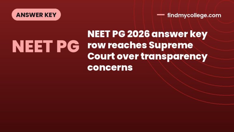 NEET PG 2026 answer key row reaches Supreme Court over transparency concerns