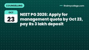 NEET PG 2026: Apply for management quota by Oct 23, pay Rs 3 lakh deposit