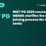 NEET PG 2026 counselling: NBEMS clarifies fee rules, joining process for AIQ seats