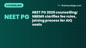 NEET PG 2026 counselling: NBEMS clarifies fee rules, joining process for AIQ seats