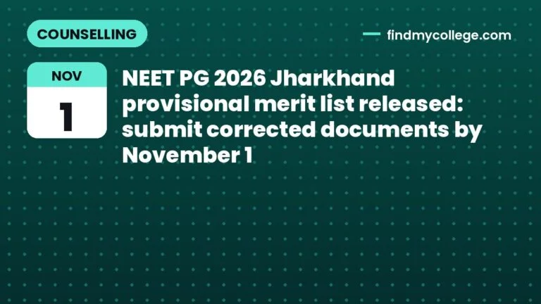 NEET PG 2026 Jharkhand provisional merit list released: submit corrected documents by November 1