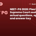 NEET-PG 2026: Plea in Supreme Court seeks actual questions, options, and answer key
