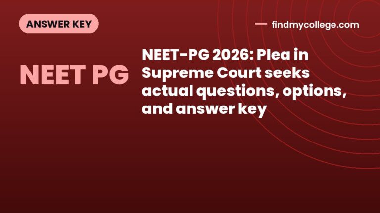 NEET-PG 2026: Plea in Supreme Court seeks actual questions, options, and answer key