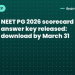 NEET PG 2026 scorecard and answer key released: download by March 31