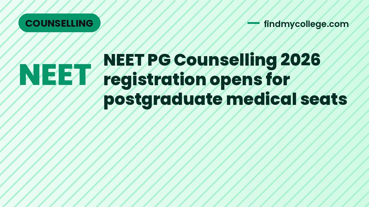 NEET PG Counselling 2026 registration opens for postgraduate medical seats