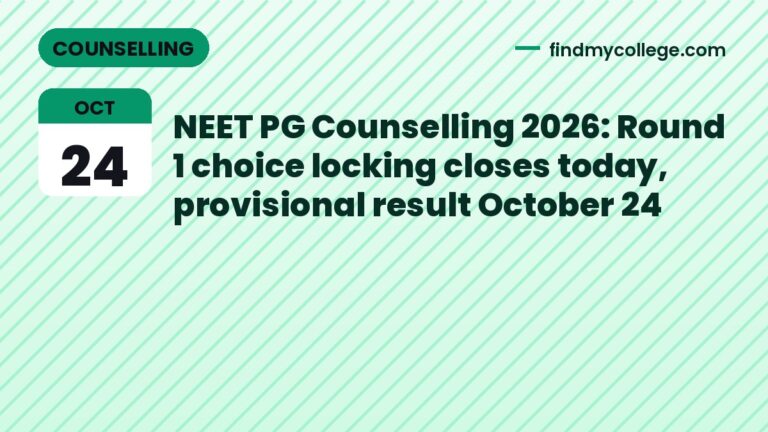 NEET PG Counselling 2026: Round 1 choice locking closes today, provisional result October 24