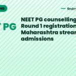 NEET PG counselling 2026 Round 1 registration open, Maharashtra streamlines admissions