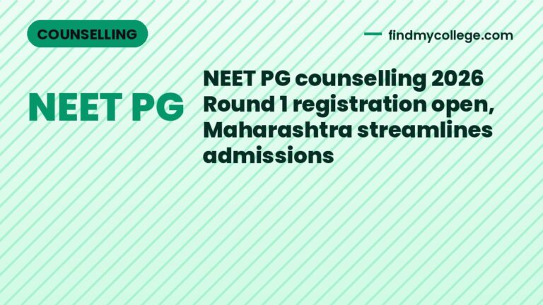 NEET PG counselling 2026 Round 1 registration open, Maharashtra streamlines admissions