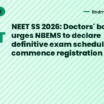 NEET SS 2026: Doctors' body urges NBEMS to declare definitive exam schedule, commence registration
