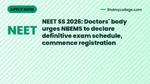 NEET SS 2026: Doctors' body urges NBEMS to declare definitive exam schedule, commence registration