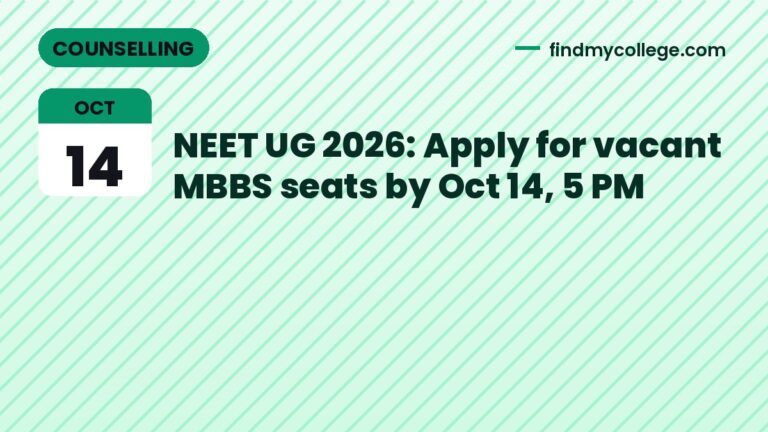 NEET UG 2026: Apply for vacant MBBS seats by Oct 14, 5 PM