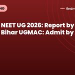 NEET UG 2026: Report by Oct 26. Bihar UGMAC: Admit by Oct 17
