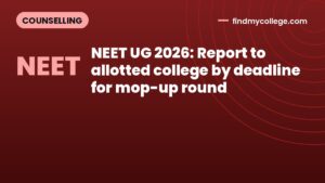 NEET UG 2026: Report to allotted college by deadline for mop-up round