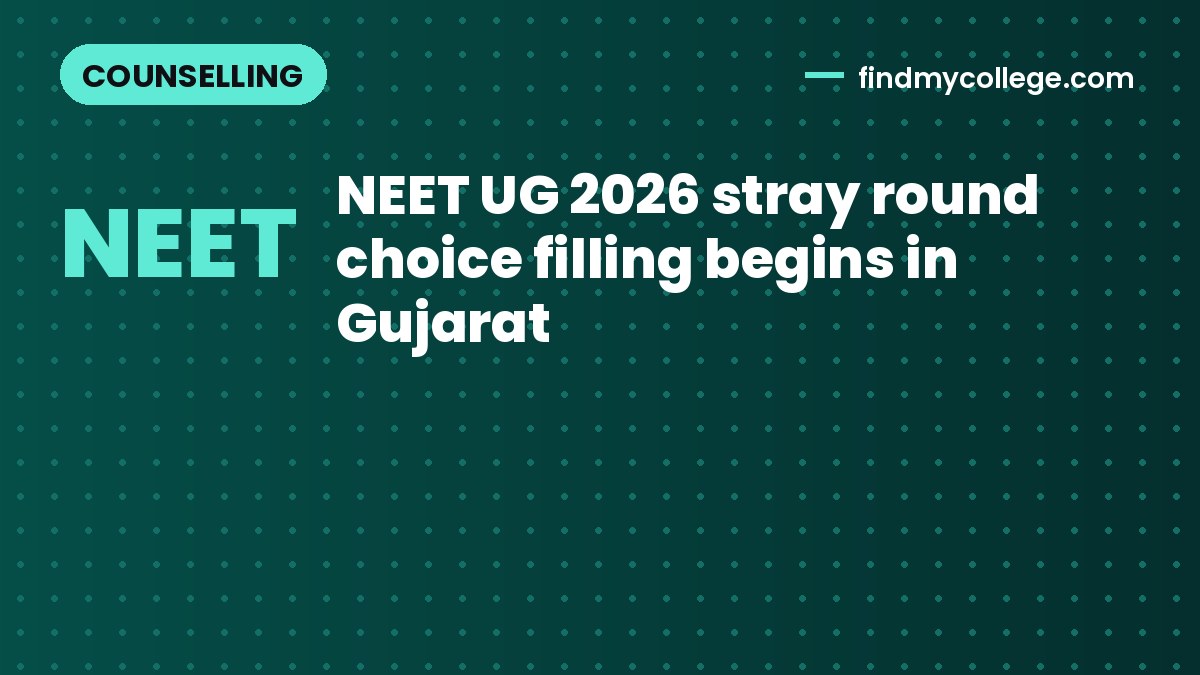 NEET UG 2026 stray round choice filling begins in Gujarat