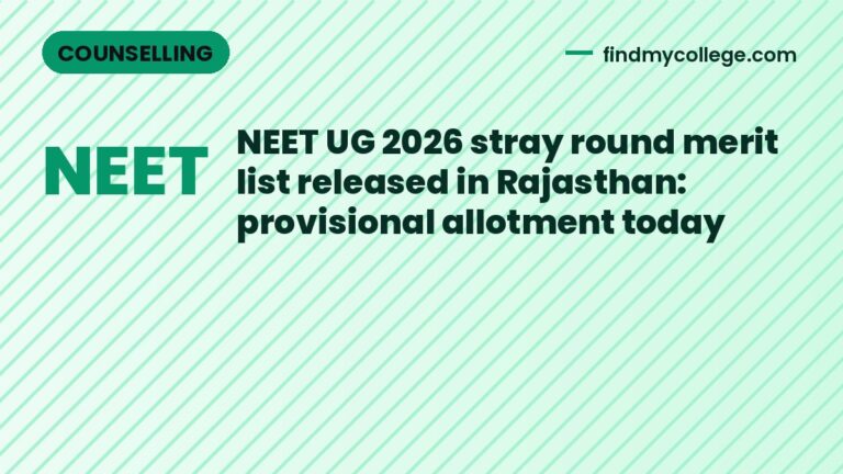 NEET UG 2026 stray round merit list released in Rajasthan: provisional allotment today