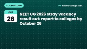 NEET UG 2026 stray vacancy result out: report to colleges by October 26