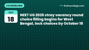 NEET UG 2026 stray vacancy round choice filling begins for West Bengal, lock choices by October 18