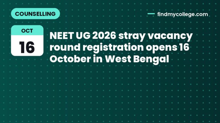 NEET UG 2026 stray vacancy round registration opens 16 October in West Bengal