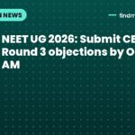 NEET UG 2026: Submit CENTAC Round 3 objections by Oct 12, 11 AM