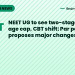 NEET UG to see two-stage exam, age cap, CBT shift: Par panel proposes major changes