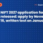 NIFT 2027 application form released: apply by November 16, written test on January 10