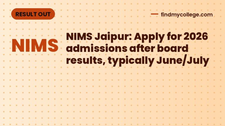 NIMS Jaipur: Apply for 2026 admissions after board results, typically June/July